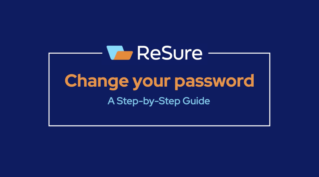 Change Your Password in ReSure - A Step-by-Step Guide -- thumbnail image